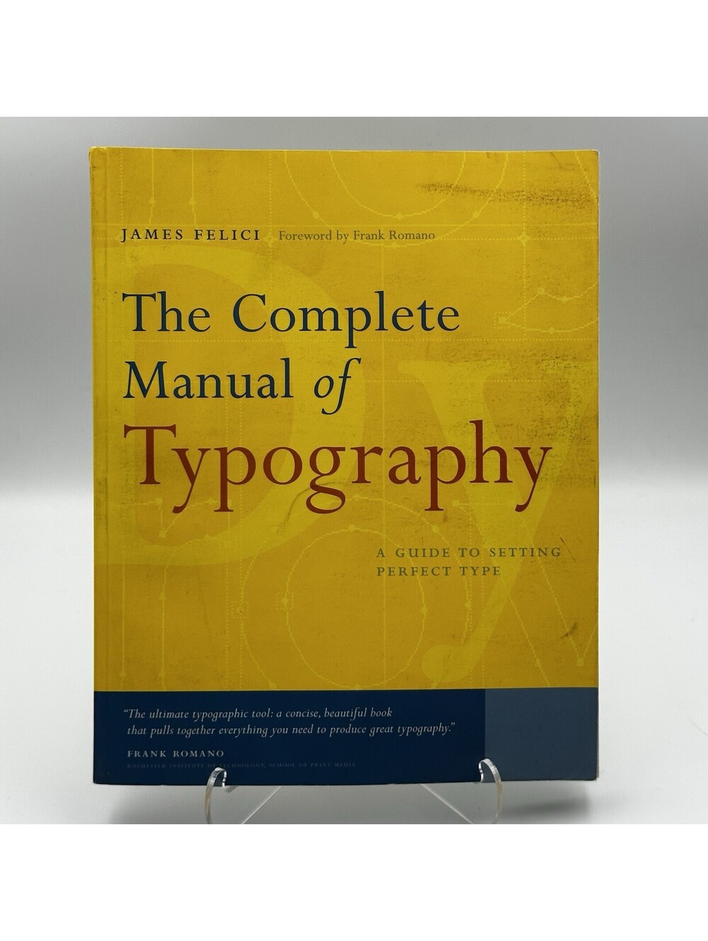 The Complete Manual Of Typography By James Felici 2003 Paperback Adobe Press